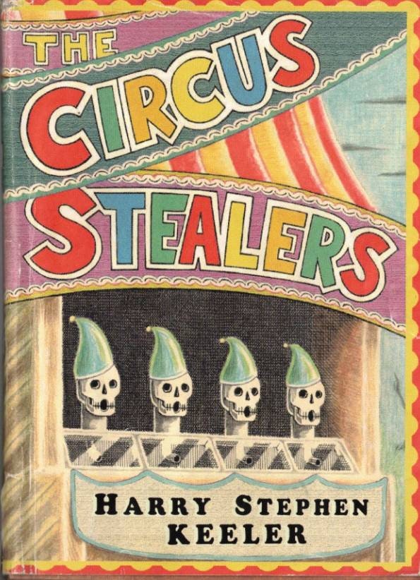 The Circus Stealers by Harry Stephen Keeler