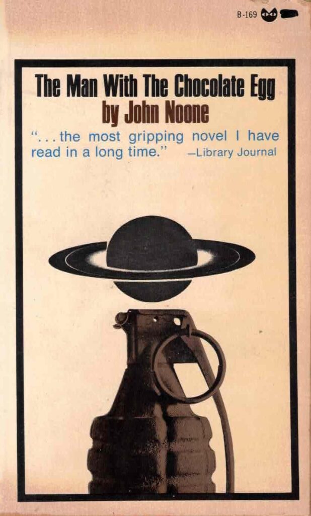 The Man With the Chocolate Egg by John Noone