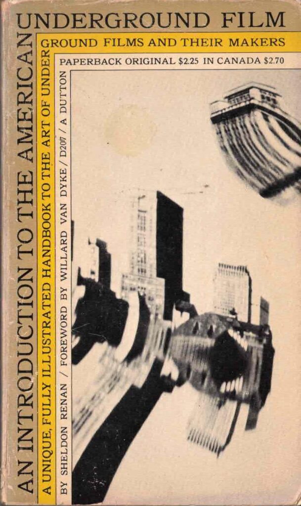 An Introduction to the American Underground Film by Sheldon Renan