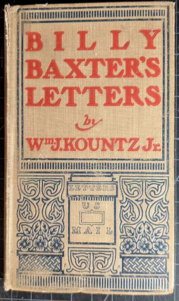 Billy Baxter's Letters by WM. J. Kountz, Jr. / Humorous Tales  / Antiquarian First Edition 1899