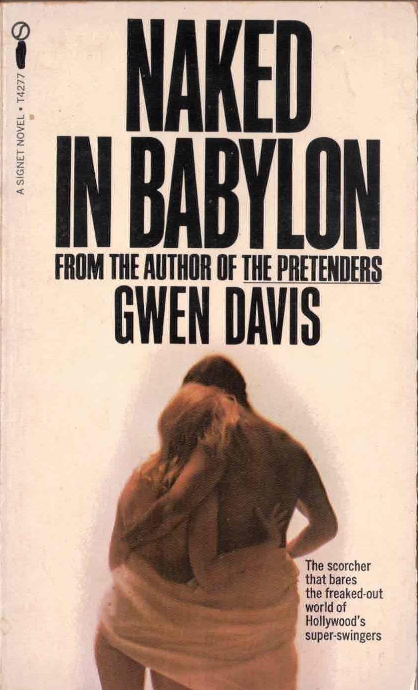 Naked in Babylon by Gwen Davis / Vintage Paperback Hollywood Decadence