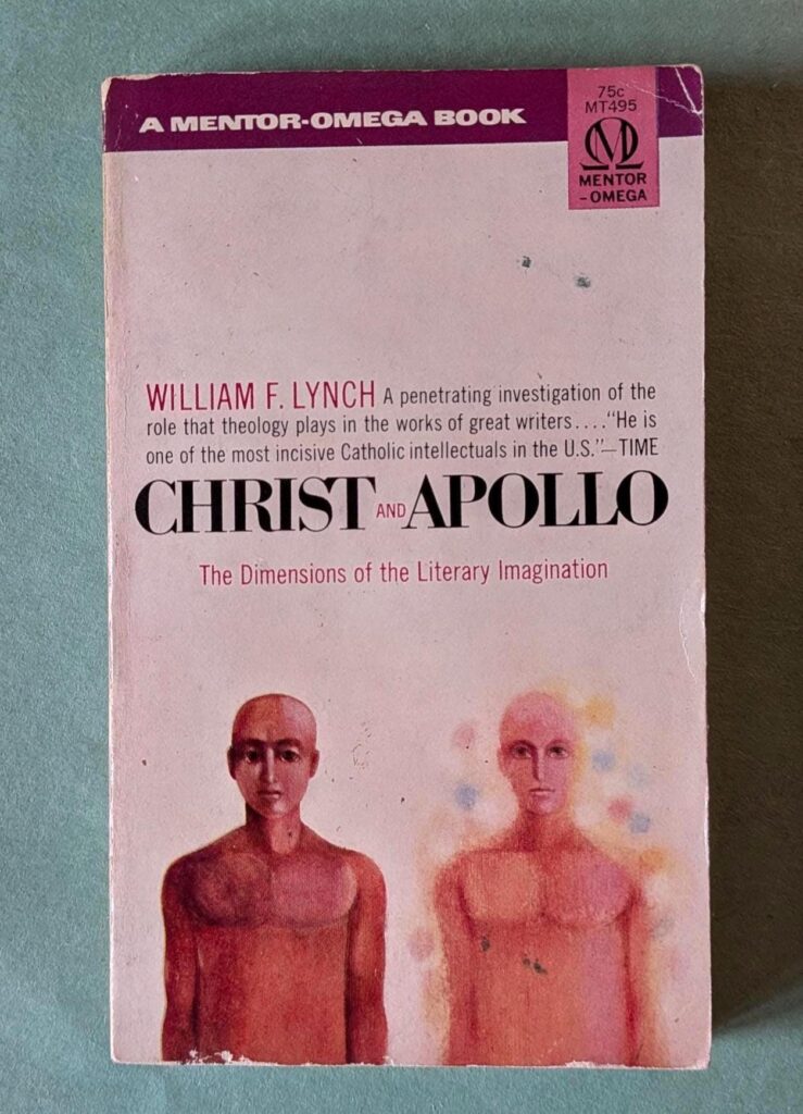 Christ and Apollo: The Dimensions of Literary Imagination by William F. Lynch // Vintage Paperback