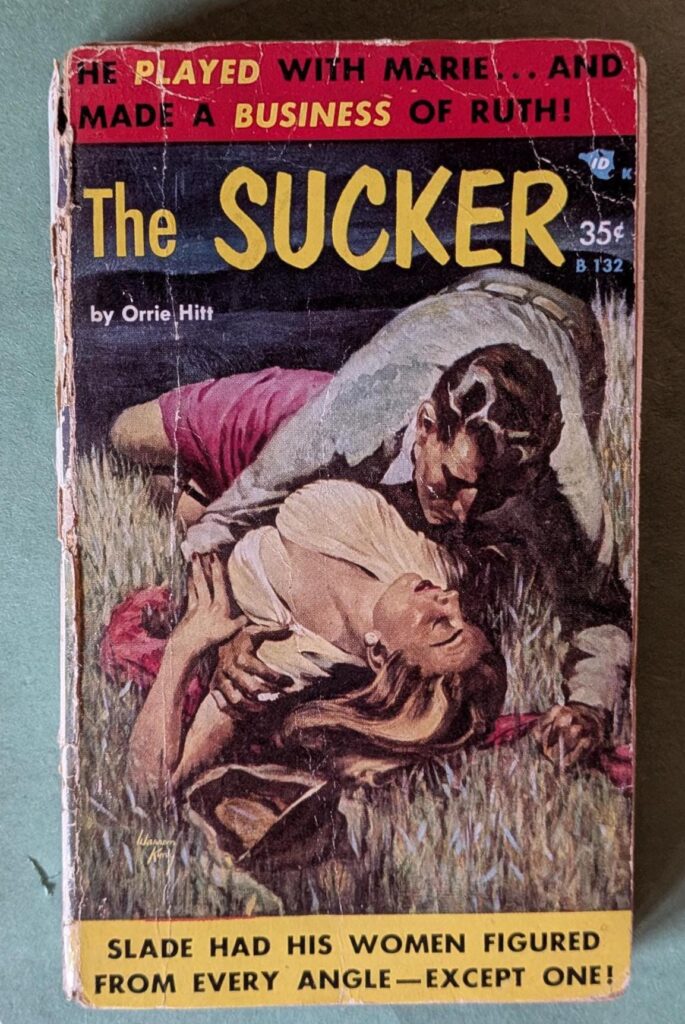 The Sucker by Orrie Hitt // Vintage Sleaze Paperback
