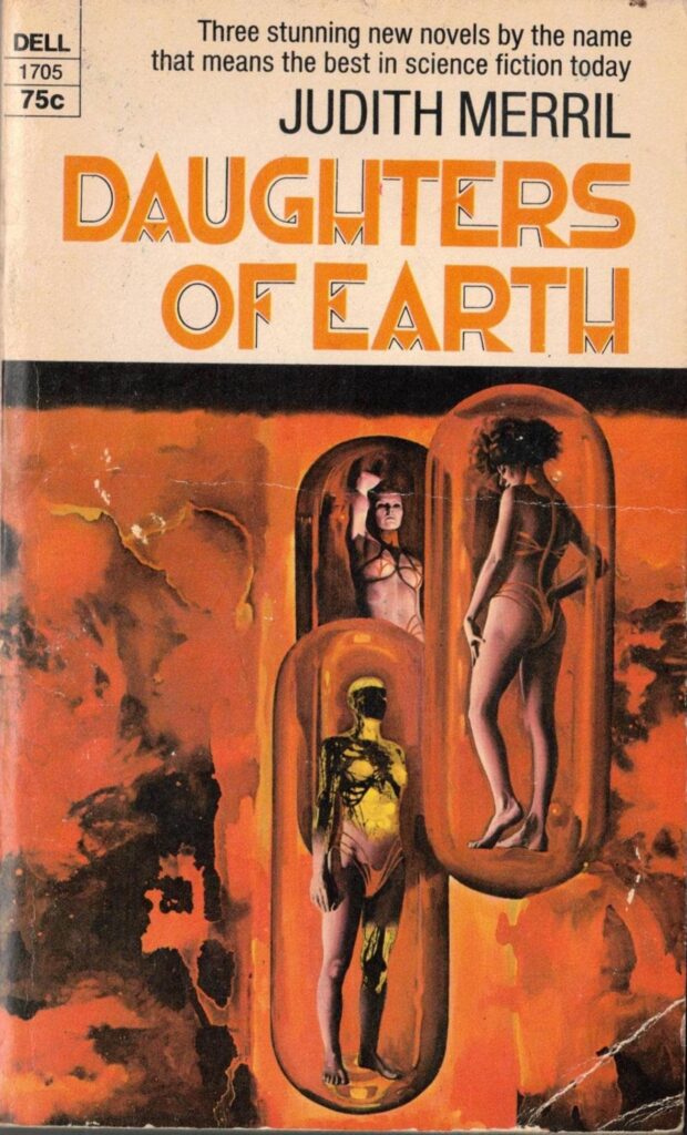 Daughters of Earth: Three Novels by Judith Merril // Vintage Paperback